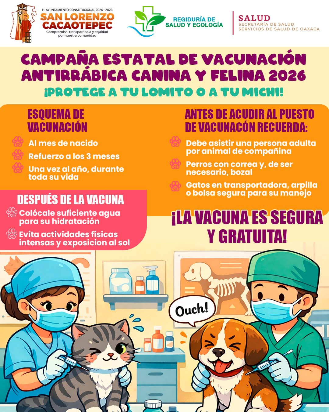 La Semana Nacional de Vacunación Antirrábica Canina y Felina.